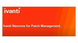 Ivanti Neurons for Patch Management